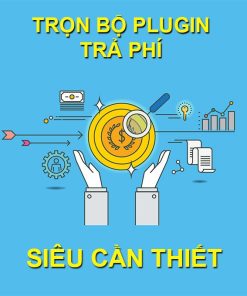 Trọn bộ Plugin trả phí siêu cần thiết cho Website